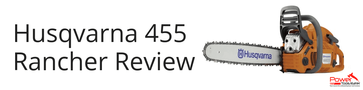 Husqvarna 455 Rancher Review