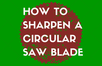 How to sharpen a circular saw blade
