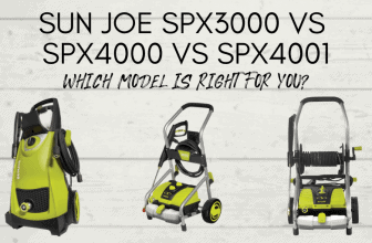 SUN JOE SPX3000 VS SPX4000 VS SPX4001 COMPARISON AND REVIEW