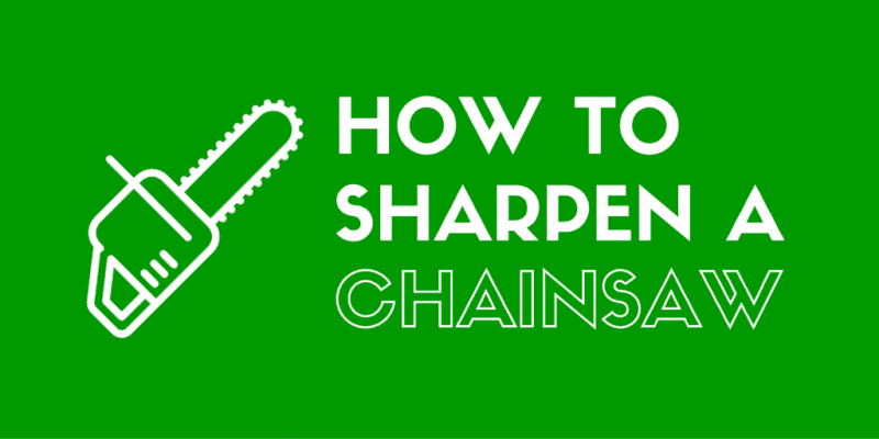 How to Sharpen a Chainsaw the Right Way